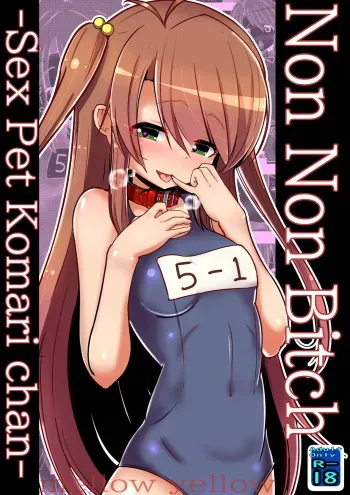 Non Non Bitch ~Sex Pet Komarichan~ manga cover