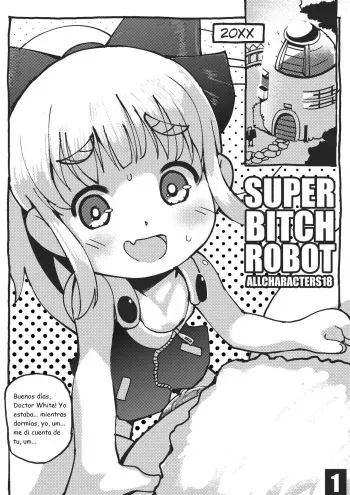 (FISTICUFFS_CLUB) [Patrick Hateman | Allcharacters18] Super Bitch Robot (Megaman) [Spanish] [Kanaru] manga cover