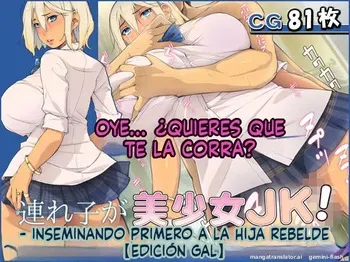 Tsurego ga Bishoujo JK Hankouki no Musume kara Saki ni Tanetsuke (Spanish) MTL manga cover