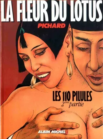 [Georges Pichard] Les 110 pilules 2ème partie - La fleur du lotus [French] manga cover
