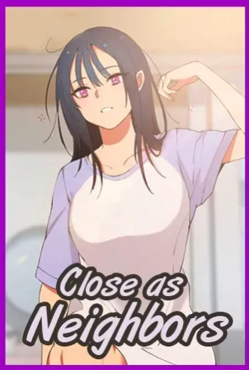 [Semni] Close as Neighbors (Ch.1-43) [English] [Ongoing] manga cover