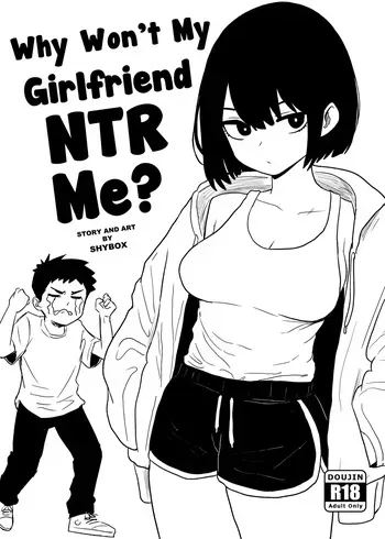 [Shybox] Why Won't My Girlfriend NTR Me? manga cover