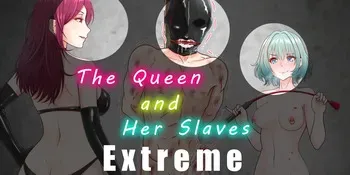 [Hisano] The Queen And Her Slaves Extreme (Fanbox) [English] manga cover