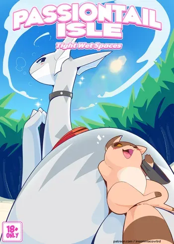 [InsomniacOvrLrd (Tom Smith)] Passiontail Isle: Tight Wet Spaces (Ongoing) manga cover