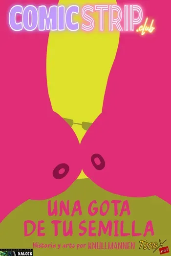 [Knullmannen] Una Gota de tu Semilla (Johnny Bravo) (Spanish) [kalock] manga cover