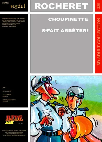 [Bédé Adult 325] Rocheret [= Éric Ronceray] - Choupinette : S'fait arrêter ! manga cover