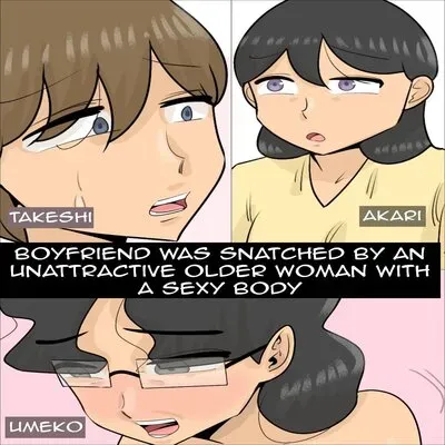 Boyfriend Was Snatched By An Unattractive Older Woman With A Sexy Body [Original] manga cover
