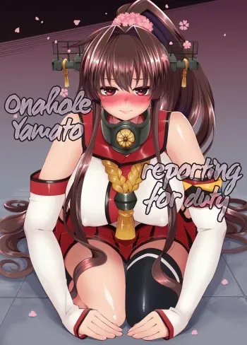 [Showa Saishuu Sensen (Hanauna)] Onaho Yamato Oshite Mairimasu | Onahole Yamato Reporting for Duty (Kantai Collection -KanColle-) [English] {2d-market.com} [Decensored] [Digital] manga cover