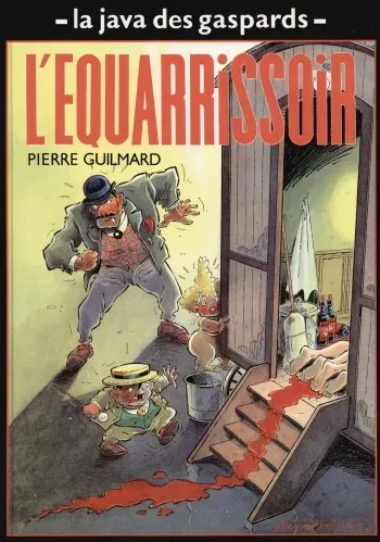 [Guilmard] La java des gaspards - 04 - L'équarrissoir [French] manga cover