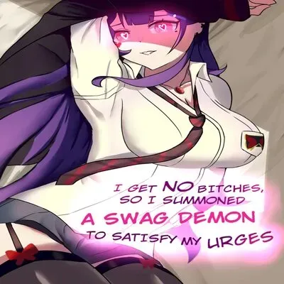 I Get No Bitches, So I Summoned A Swag Demon To Satisfy My Urges [Original] manga cover