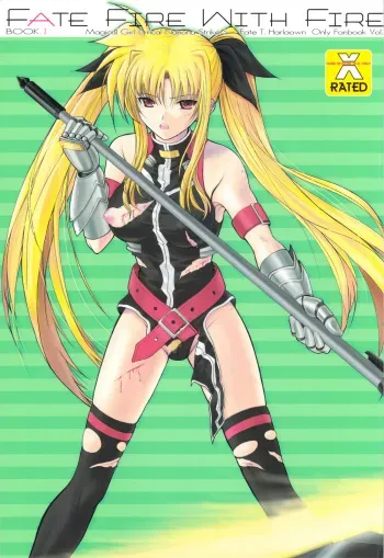 (C74) [Dieppe Factory (Alpine)] FATE FIRE WITH FIRE (Mahou Shoujo Lyrical Nanoha) manga cover