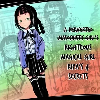 [Akaishi Shiroishi] (Hentai Mazotsu Onna) Seigi No Mahō Shōjo Riya No Yottsu No Himitsu | (A Perverted Masochistic Girl's) Righteous Magical Girl Riya's Four Secrets [English] [arix] manga cover