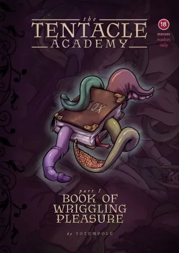 [Totempole] The Tentacle Academy - Part 1 Book of Wriggling Pleasure [French] [La sainte Perv'] manga cover
