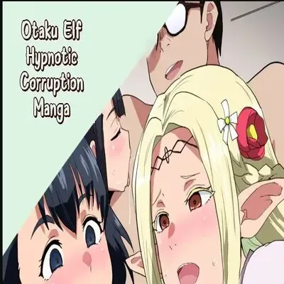 Otaku Elf Hypnotic Corruption Manga [Doujinshi] manga cover