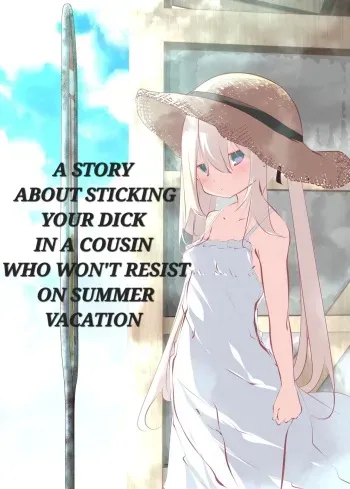 A story about sticking your dick in a cousin who won't resist on summer vacation manga cover
