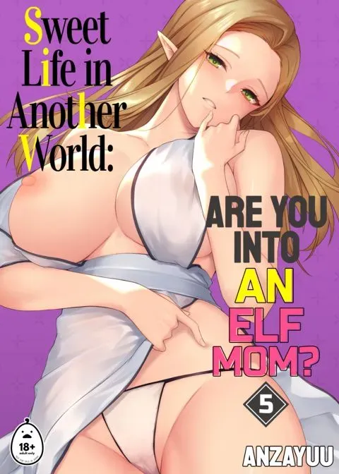 Sweet Life in Another World 5: Are You Into An Elf Mom? manga cover