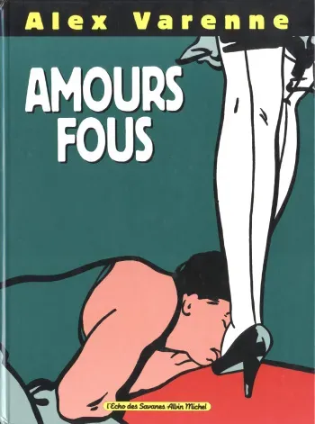 [Alex Varenne] Amours Fous [French] manga cover