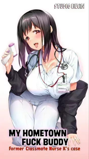 Jimoto no Hame Tomo. "Doukyuusei no Kangoshi K" | My Hometown Fuck Buddy Former Classmate Nurse K's case manga cover