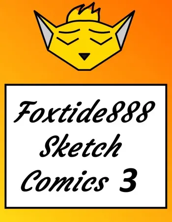 Foxtide888 Sketch Comics Gallery 3 (Updated) manga cover