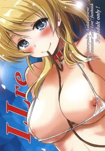 (C90) [Koutetsuryoku Kikaku (Taishinkokuoh Anton)] LLre (Love Live!) manga cover