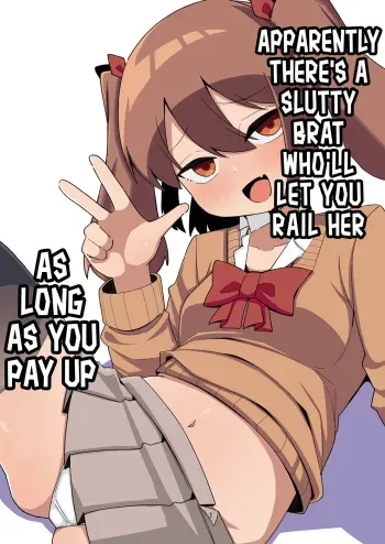 [Tebasaki Tabetai] Kane sae Haraeba Yarasetekureru Mesugaki ga Iru rashii | Apparently There's a Slutty Brat Who'll Let You Rail Her as Long as You Pay Up [English] [Mesugaki] [Digital] manga cover