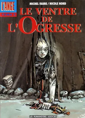 [Michel Faure] L'Ange - T02 - L'Ange - 02 - Le ventre de l'Ogresse [French] manga cover