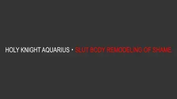 Seikishi Aquarius Chijoku no Nyotai Kaizou | Holy Knight Aquarius - Slut Body Remodeling of Shame manga cover