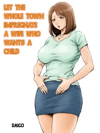 Aka-chan ga Hoshii Hitozuma o Chounai Minna de Haramaseyou | Let The Whole Town Impregnate A Wife Who Wants A Child manga cover