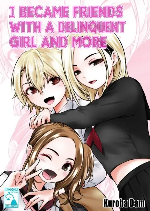 I Became Friends With a Delinquent Girl and More manga cover