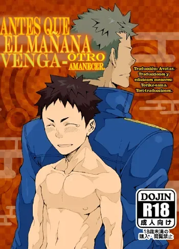 [anything (naop)] Ashita ga Kuru Mae ni -Yoake Hen- | Antes que el mañana venga - otro amanecer [Spanish] [Tori-traducciones] manga cover