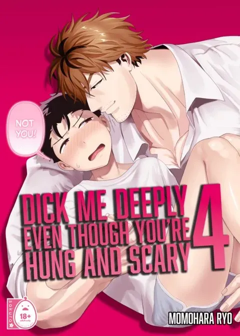 Dick Me Deeply Even Though You're Hung and Scary 4 manga cover