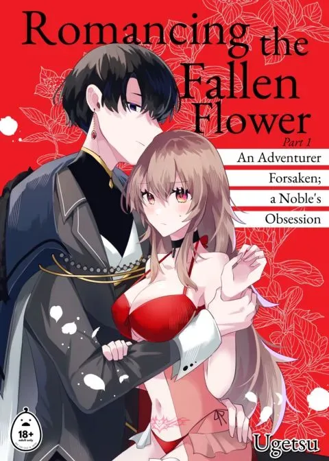Romancing the Fallen Flower - Part 1: An Adventurer Forsaken; a Noble's Obsession manga cover