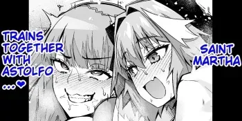 [Ankoman] Seijin Maruta-san, Astolfo to to Kunren Suru... | Saint Martha Trains Together With Astolfo... (Fate/Grand Order) [English] manga cover