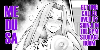 Medusa, Taiiku Souko ni Yobidasareru | Medusa, Getting Called Over by Shinji in the Gym Storage Room manga cover