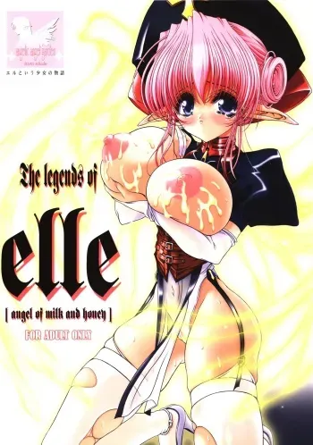 (C63) [Shoujo Kousaku (eltole)] The Legends of Elle [Angel of Milk and Honey] manga cover