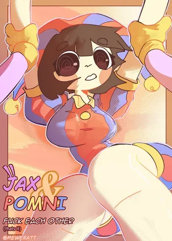 Jax and Pomni Fuck Each Other (That's It) [MewKratt] manga cover