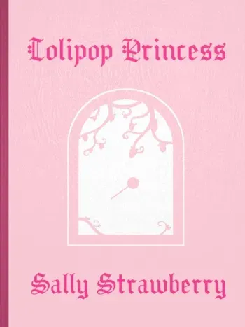 [Plebbles] The Lolipop Princess Picture Book: Sally Strawberry manga cover
