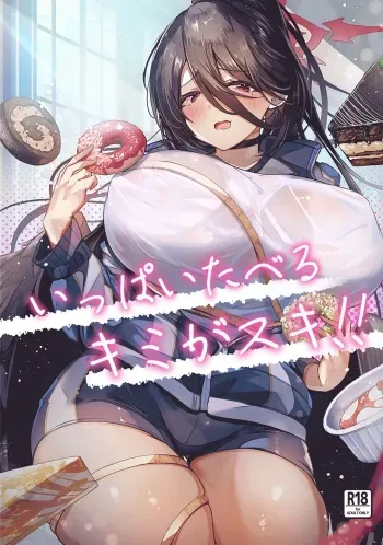 Ippai Taberu Kimi ga Suki!! / I Love The You Who Eats A Lot!! manga cover