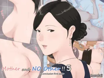Kaa-san Janakya Dame Nanda!! 5 ~Kanketsuhen Zenpen~| Mother and No Other!! 5 ~Conclusion First Part~ manga cover