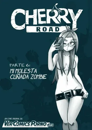 [Mr.E] Cherry Road 6 - Mi Molesta Cuñada Zombie manga cover