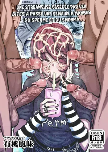 [Chiratsuki Silhouette (Yuuki Fuumi)] Chin Kagi Kei Haishinsha Isshuukan Chinkasu Zamen Seikatsu | une streameuse obsédée par les bites a passé une semaine à manger du sperme et du smegma. [French] [pape245] [Decensored] manga cover