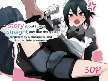 [Enarizushi] Nonke na Ore ga Doukyuusei ni Me o Tsukerare Mesu Ochi Suru Hanashi | A story about how a straight guy like me gets targeted by a classmate and turned into a woman [English] manga cover