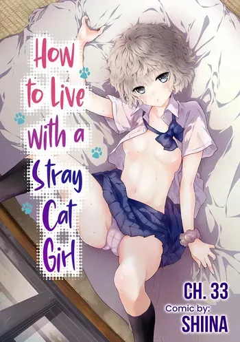 [Shiina] Noraneko Shoujo to no Kurashikata Ch. 33-50 | How to Live with a Stray Cat Girl Ch. 33-50 [English] [1 2 Translations] manga cover