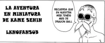 La Aventura En Miniatura De Kame Senin (Dragon Ball Z) [Spanish] [LKNOFansub] manga cover