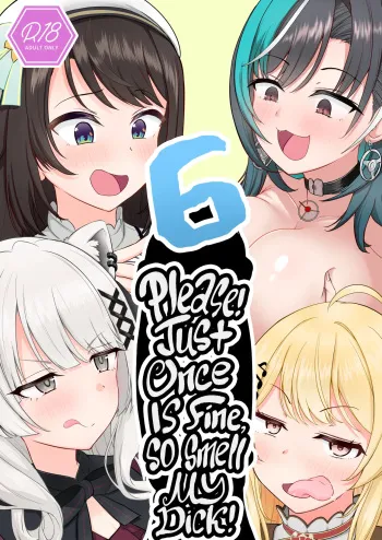 Onegaishimasu!! Ikkai dake de Ii no de Toriaezu Kaide Kudasai 6 ー Please! Just Once Is Fine, So Smell My Dick! 6 manga cover