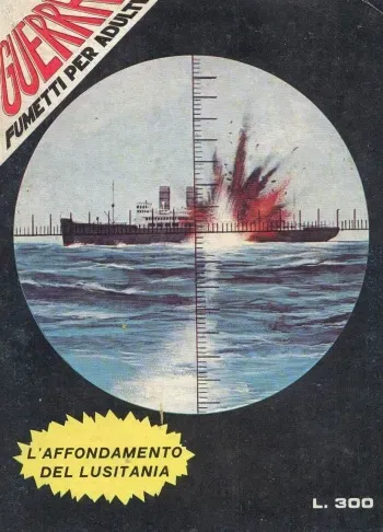 [Esteban Polls] Guerra #02: L'Affondamento del Lusitania (The Sinking of the Lusitania) (ENG) [Akujo] manga cover