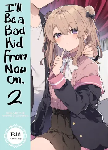 Kyou kara Waruiko. Zoku | I'll Be a Bad Kid From Now On. 2 manga cover