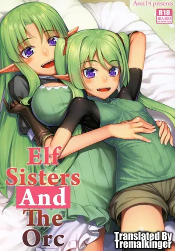 (COMIC1☆11) [Area14 (Kasei)] Elf Shimai to Orc-san | Elf Sisters And The Orc [English] [Tremalkinger] manga cover