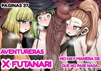 [Ebi no Implant (Shrimp Cake)] Onna Boukensha × Futanari, Nani mo Okoranai Hazu ga Naku… | Aventuras x Futanari, No Hay Manera de que No Pase Nada... [Spanish] [El Rey del Futanari] manga cover