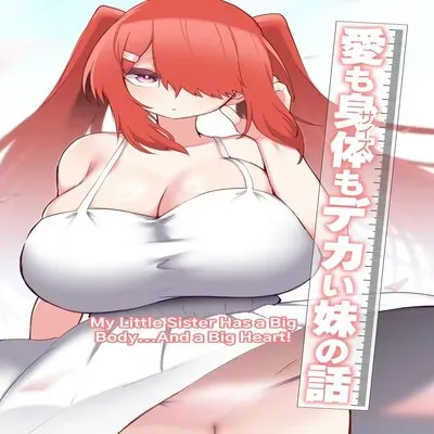 My Little Sister Has a Big Body...And a Big Heart! [Original] manga cover